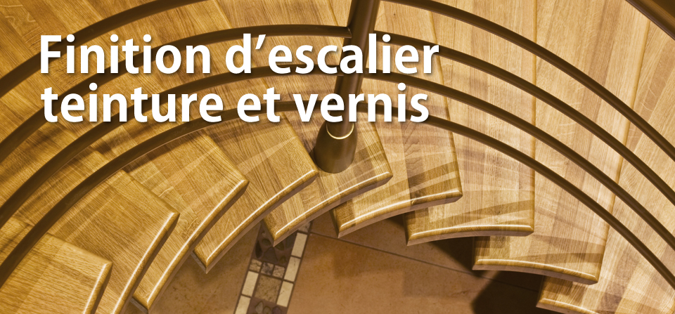 Teinture et vernis escalier