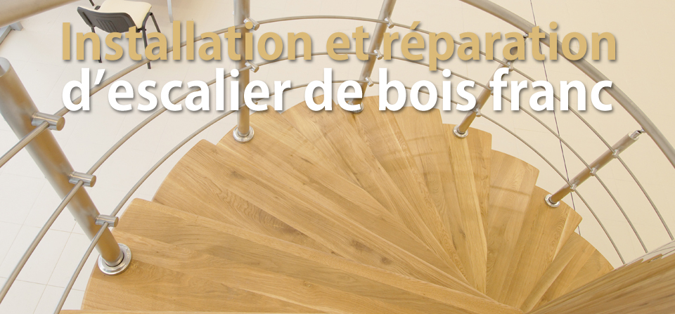 Installation et réparation escalier